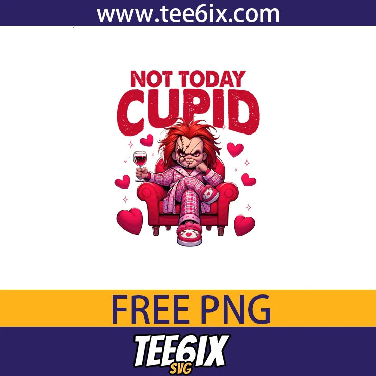 Not today cupid Png