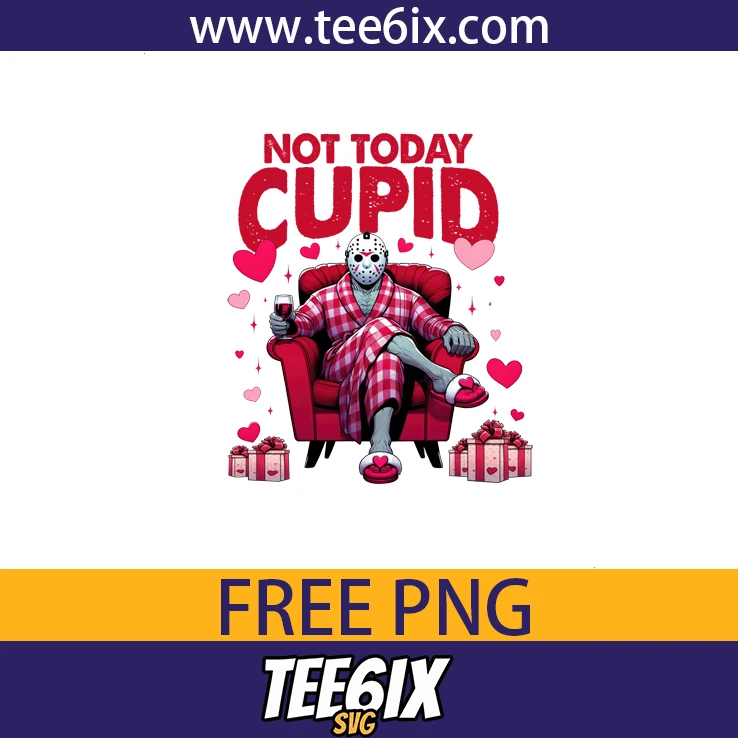 Not today cupid Png