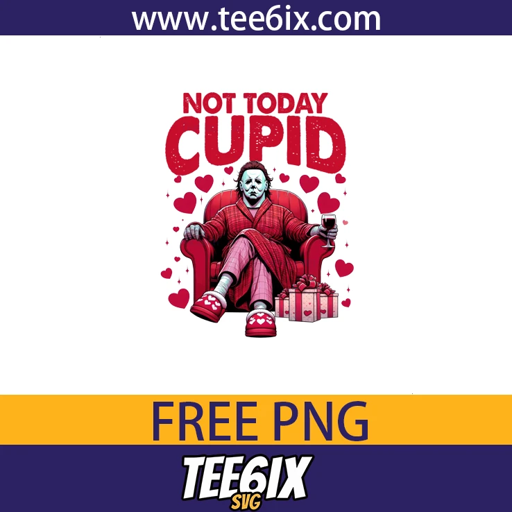 Not today cupid Png