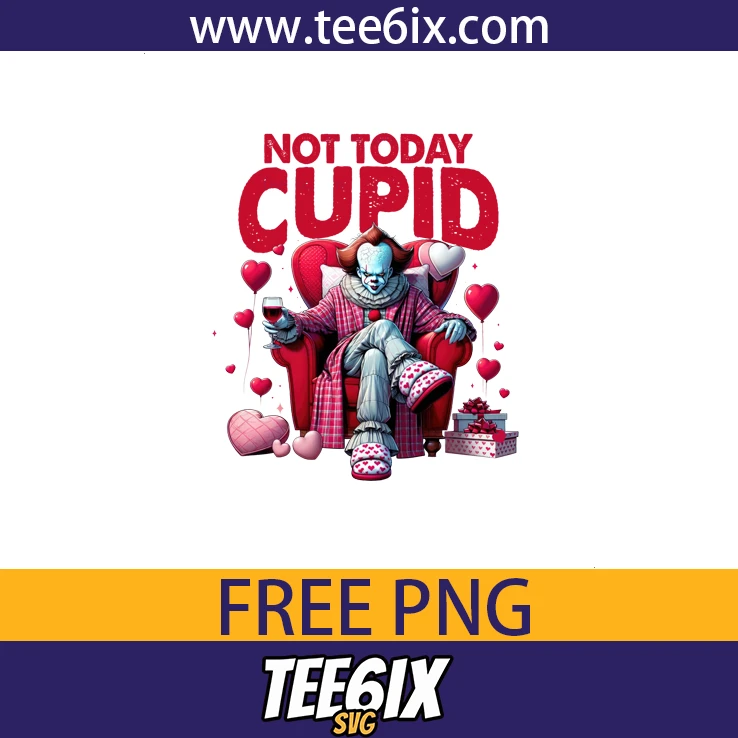 Not today cupid Png