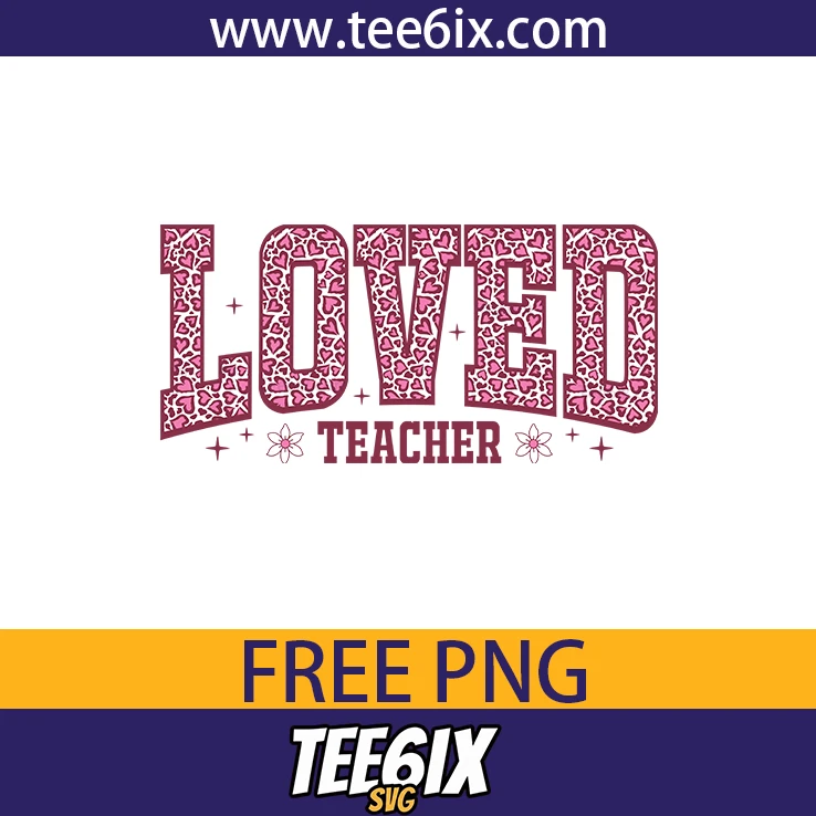 <p> ✨ Meet the adorable 'Loved Teacher' design – perfect for every Teacher!</p>