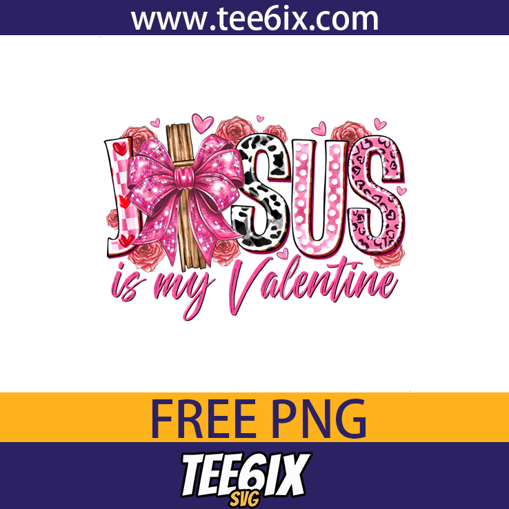 Jesus is my valentine Png
