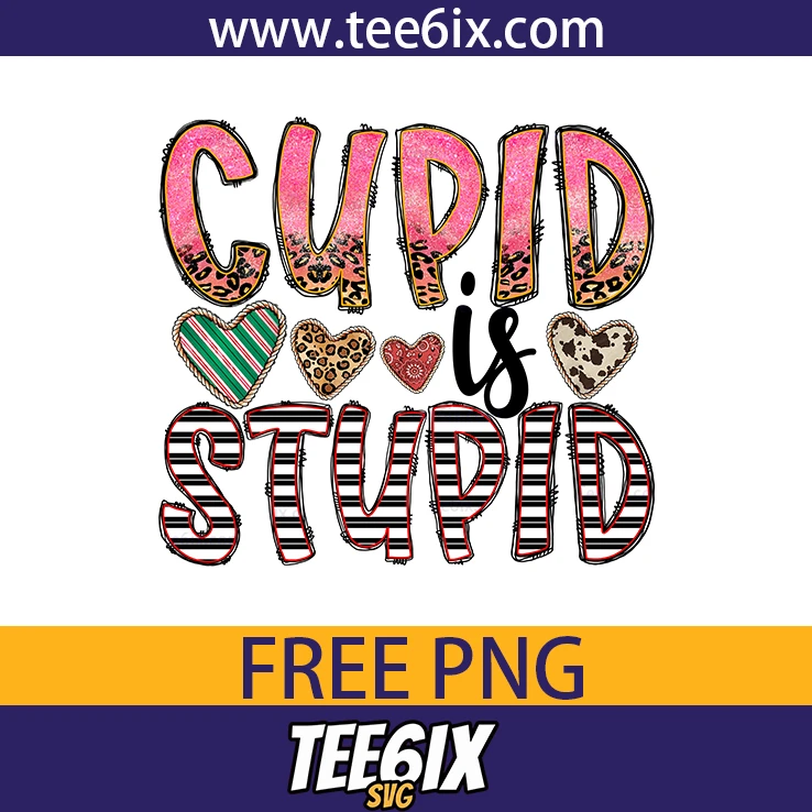Cupid is stupid