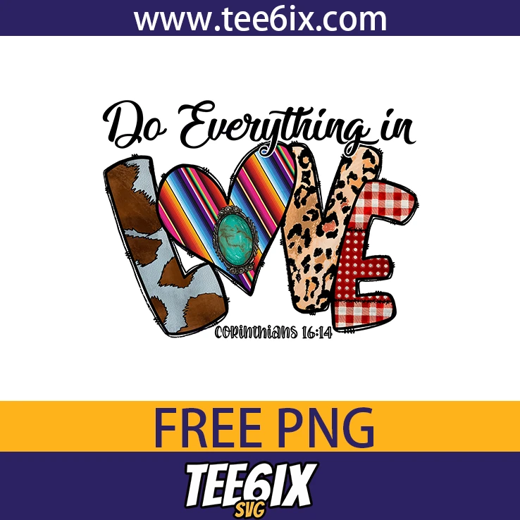 -Do everything in love corinthians 16:14 Png Free PNG