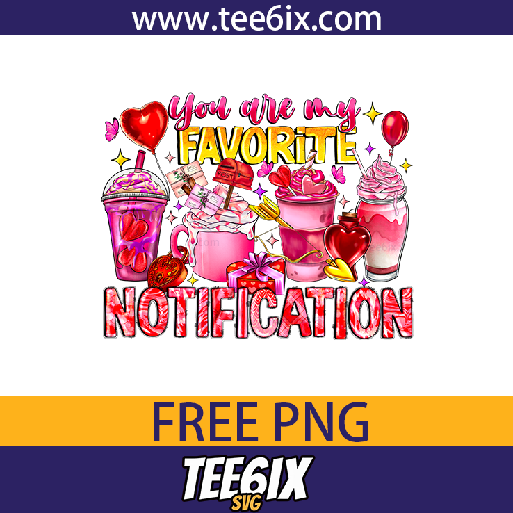 You are my favorite notification Png Free PNG