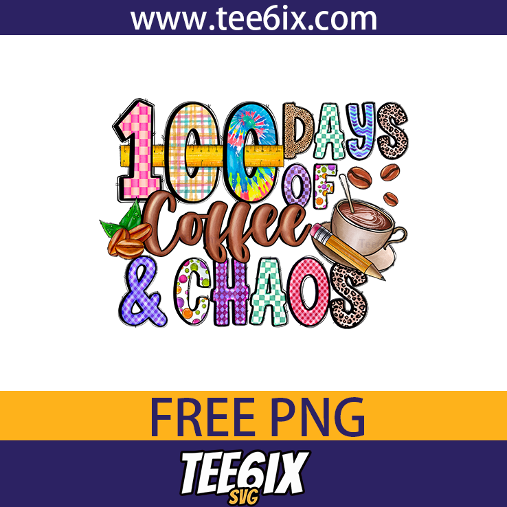 , 100 Days of Coffee & Chaos Png Free PNG