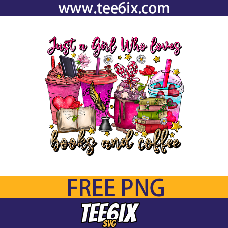 , Just a girl who loves books and coffee Png Free PNG