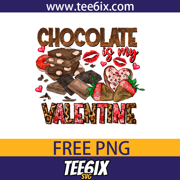 , Chocolate is my valentine Png Free PNG