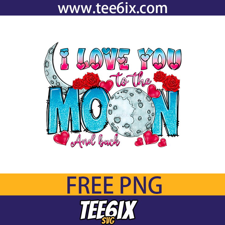 , I love you to the moon and back Png Free PNG